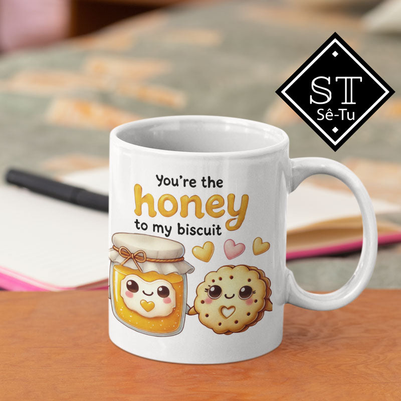 You're the Honey To My Biscuit Mug
